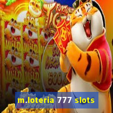 m.loteria 777 slots